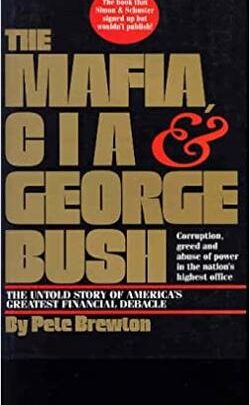 Front cover of The Mafia, CIA and George Bush - Pete Brewton secod hand book in fair condition available from Karin's Treasures.