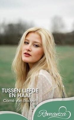 Tussen liefde en haat - Corné van Rooyen