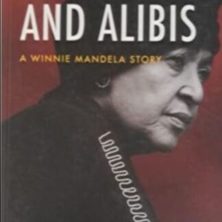 Front cover of Truth, Lies and Alibis A Winnie Mandela Story by Fred Bridgland