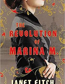 The Revolution of Marina M.- Janet Fitch