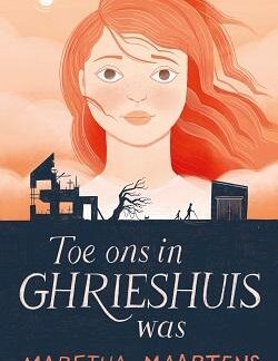 Voorblad van Toe ons in Ghrieshuis was deur Maretha Maartens beskikbaar by Karin's Treasures.