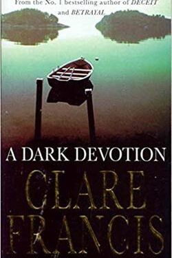 A Dark Devotion - Clare Francis