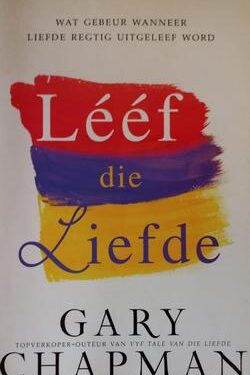 Lééf die liefde - Gary Chapman