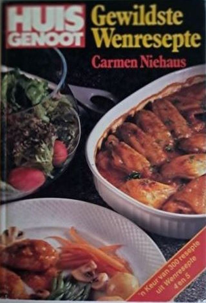 huisgenoot gewildste wenresepte carmen niehaus isbn 9780798132817 voorblad beskikbaar by Karin's Treasures.