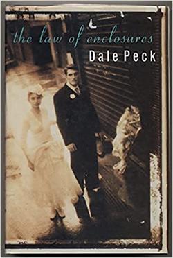 Law of Enclosures - Dale Peck