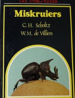 Voorblad van Die Insig-Reeks: Miskruiers deur C.H. Scholtz en W.M. de Villiers, ’n Afrikaanse natuurboek oor insekte.