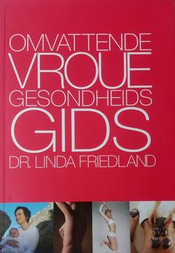 Omvattende Vroue Gesondheidsgids - Dr Linda Friedland