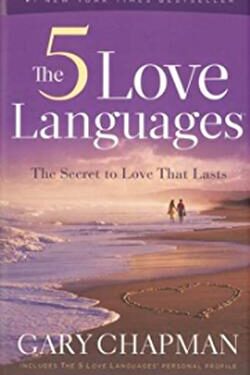 The Five Love Languages - Gary Chapman