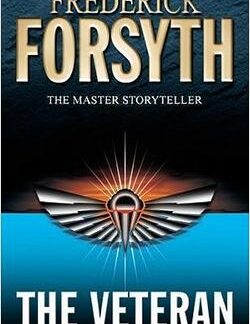 The veteran and other stories - Frederick Forsyth