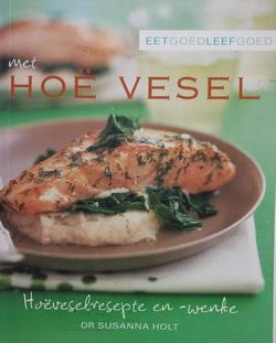 Hoë vesel - Dr Susanna Holt