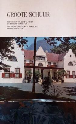 Groote Schuur: Woning van Suid-Afrika se Eerste Minister/ Residence of South Africa's Prime Minister