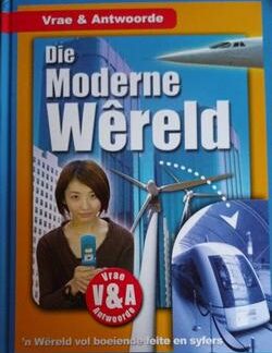Vrae en antwoorde: Die moderne wêreld
