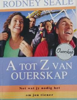 Voorblad van Die A-Z van ouerskap deur Rodney Seale sagteband uitgawe.