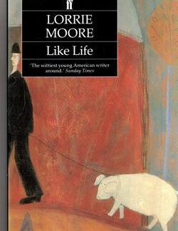 Like Life - Lorrie Moore