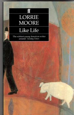 Like Life - Lorrie Moore