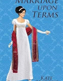 Marriage Upon Terms - Kate Morrell
