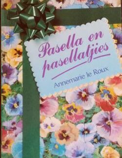 Voorblad van Pasella en pasellatjies - Annemarie le Roux hardeband tweedehandse boek in goeie toestand by Karin's Tresures.