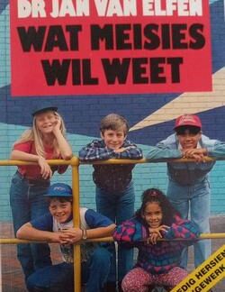 Wat meisies wil weet - Dr. Jan van Elfen