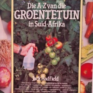 die a z van die groentetuin in suid afrika jack hadfield=isbn 9780947458102