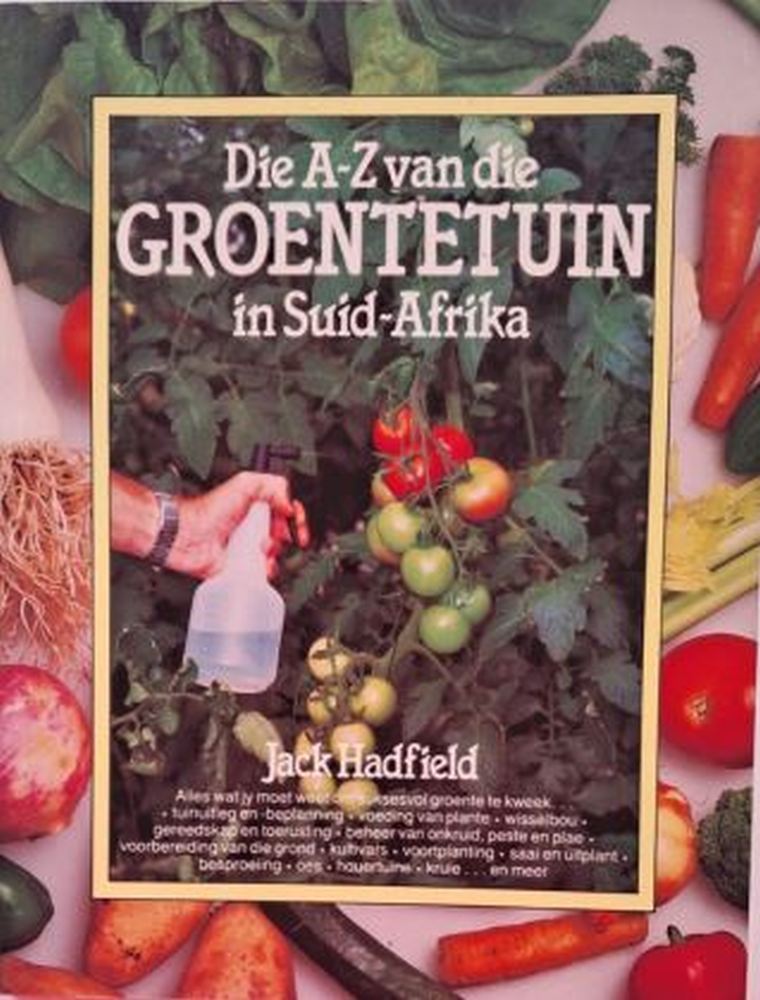die a z van die groentetuin in suid afrika jack hadfield=isbn 9780947458102