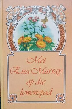 Met Ena Murray op die lewenspad