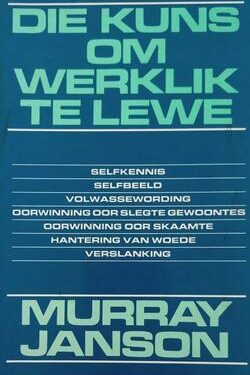 Die kuns om werklik te lewe - Murray Janson