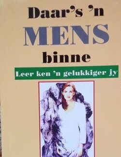 Daar's 'n mens binne - Annelie Ferreira
