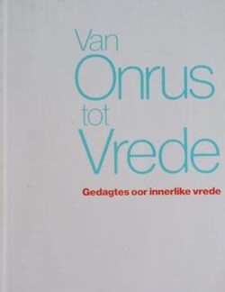 Van onrus tot vrede - Ampie Barnard