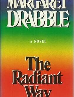 The Radiant Way - Margaret Drabble