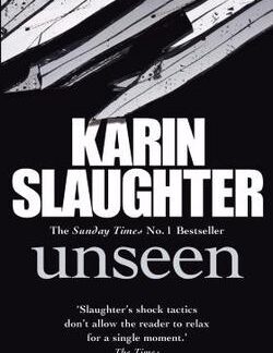 Unseen – Karin Slaughter