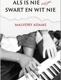 Als is nie net swart en wit nie - Malvory Adams