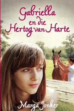 Gabriella en die hertog van harte - Marga Jonker