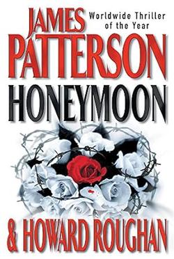 Honeymoon - James Patterson & Howard Roughan