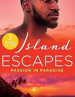 Island Escapes: Passion in Paradise | Susanna Carr, Robyn Donald, Niobia Bryan Book Cover.