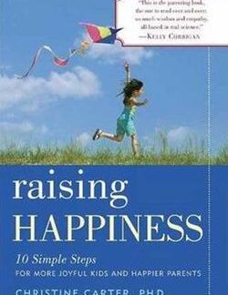 Raising Happiness Christine Carter book cover paperback