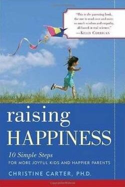 Raising Happiness Christine Carter book cover paperback