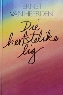 Die herfstelike lig - Ernst van Heerden