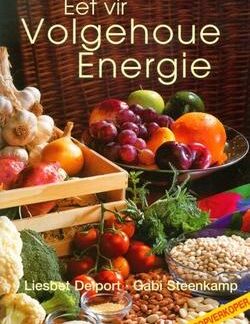 Sagteband eksemplaar van Eet vir Volgehoue Energie deur Gabi Steenkamp en Liesbet Delport.