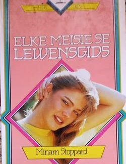 Elke meisie se lewensgids - Miriam Stoppard