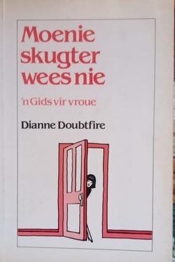 Moenie skugter wees nie: 'n Gids vir vroue - Dianne Doubtfire