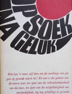 Op soek na geluk - A.P. Blignault