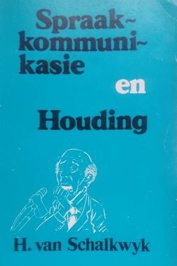 Spraakkommunikasie en houding - H. van Schalkwyk