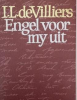 Engel voor my uit - I.L. de Villiers
