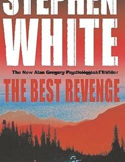 The Best Revenge - Stephen White