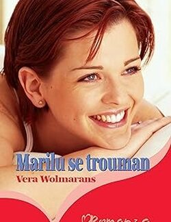 Voorblad van Marilu se trouman - Vera Wolmarans beskikbaar by Karin's Treasures.