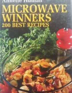 Microwave winners: 200 Best Recipes - Annette Human