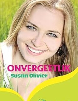 Onvergeetlik - Susan Olivier beskikbaar by Karin's Treasures