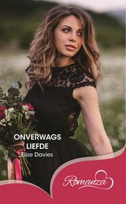 Voorblad van Onverwags liefde - Elize Davies beskikbaar by Karin's Treasures