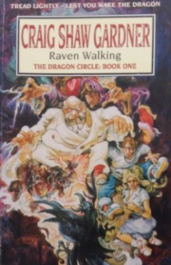 Raven Walking: The Dragon Circle: Book One - Craig Shaw Gardner