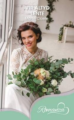 Voorblad van Vir altyd lente deur Marilé Cloete. Goeie toestand. Pretoria.